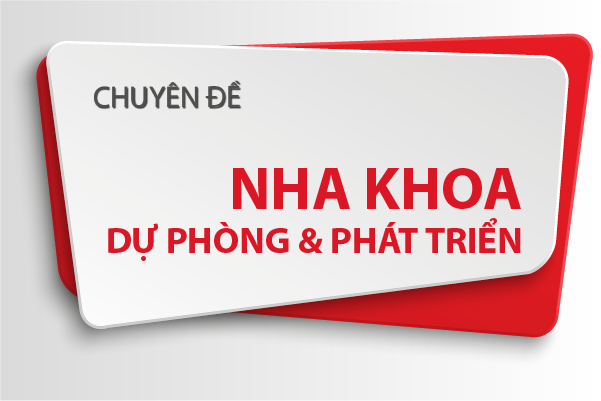 Nha khoa Dự phòng & Phát triển