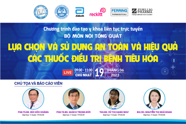 19/06/2022 - Lựa chọn và sử dụng an toàn và hiệu quả các thuốc điều trị bệnh tiêu hóa