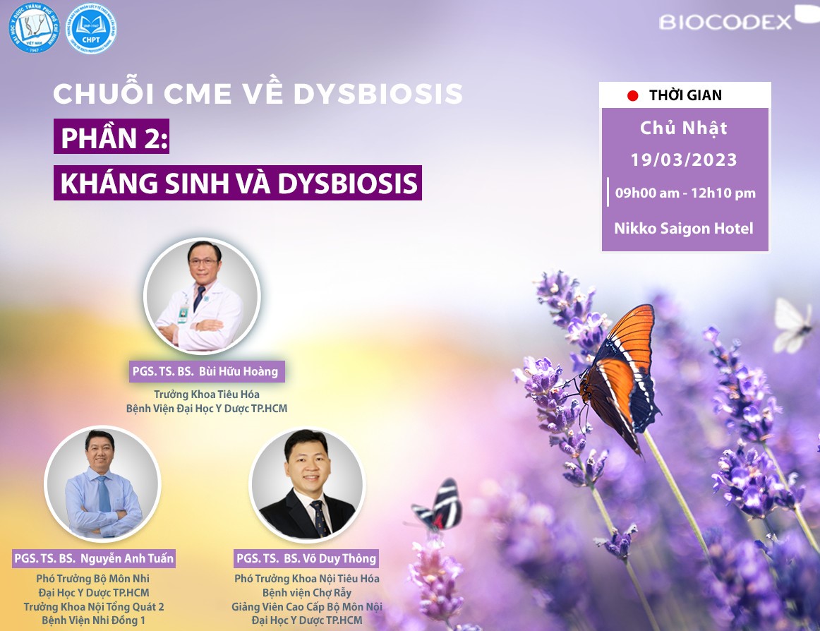 19/03/2023 - Chuỗi CME về Dysbiosis | Phần 2: Kháng sinh và Dysbiosis