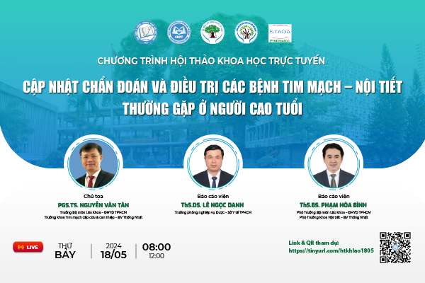 18/05/2024 - Cập nhật chẩn đoán và điều trị các bệnh Tim mạch – Nội tiết thường gặp ở người cao tuổi